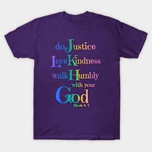 Micah 6:8 Bible Verse Do Justly Love Kindness Walk Humbly T-Shirt